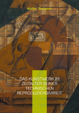 Das Kunstwerk im Zeitalter seiner technischen Reproduzierbarkeit