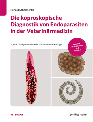 Die koproskopische Diagnostik von Endoparasiten in der Veterinärmedizin - Ronald Schmäschke