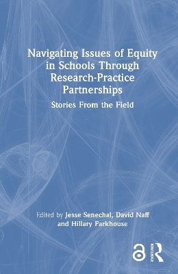 Navigating Issues of Equity in Schools Through Research-Practice Partnerships