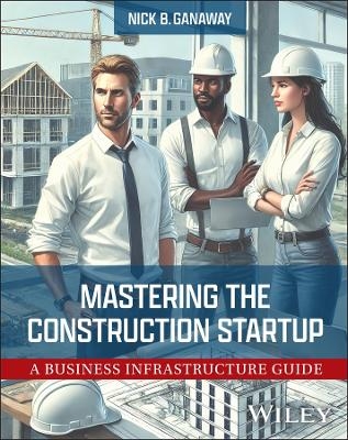Mastering the Construction Startup