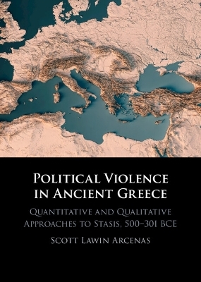 Political Violence in Ancient Greece - Scott Lawin Arcenas