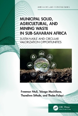 Municipal Solid, Agricultural, and Mining Waste in Sub-Saharan Africa