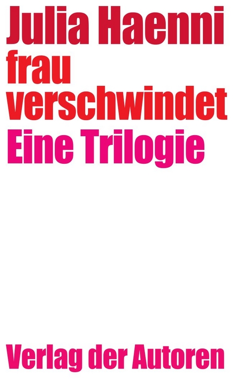 frau verschwindet - Julia Haenni