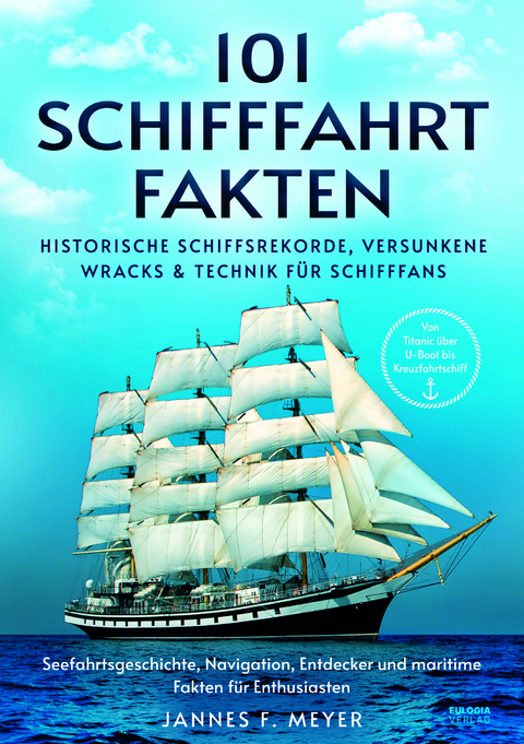 101 Schifffahrtfakten - Jannes F. Meyer