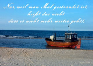Nur, weil man Mal gestrandet ist