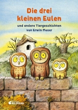Die drei kleinen Eulen - Erwin Moser