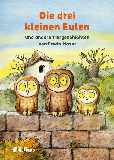 Die drei kleinen Eulen - Erwin Moser
