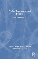 Global Environmental Politics - Chasek, Pamela S.; Downie, David L.; Allan, Jen Iris