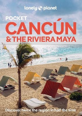 Lonely Planet Pocket Cancun & the Riviera Maya -  Lonely Planet, Regis St Louis, Mara Vorhees