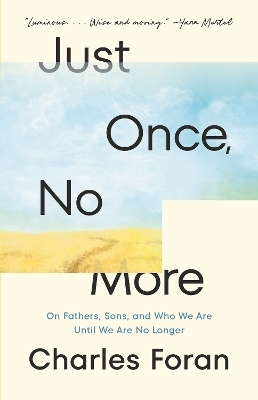 Just Once, No More - Charles Foran