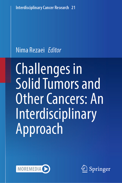 Challenges in Solid Tumors and Other Cancers: An Interdisciplinary Approach - 