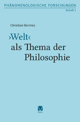 ›Welt‹ als Thema der Philosophie - Bermes, Christian
