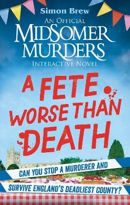 Could You Survive Midsomer? – A Fete Worse than Death
