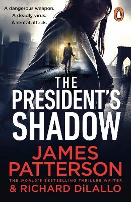 The President&rsquo;s Shadow - James Patterson