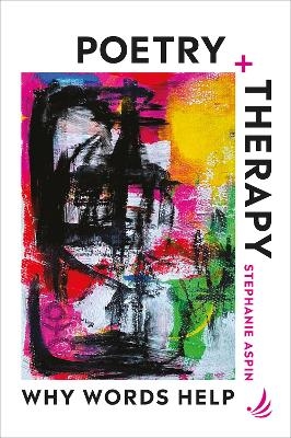 Poetry and Therapy - Stephanie Aspin