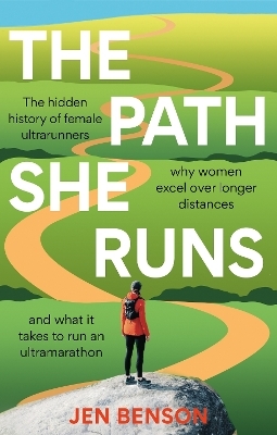 The Path She Runs - Jen Benson