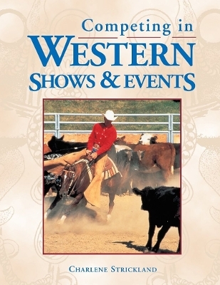 Competing in Western Shows & Events - Charlene Strickland