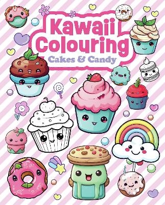 Kawaii Colouring: Cakes & Candy