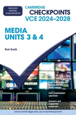 Cambridge Checkpoints VCE Media Units 3&4 2024-2028 - Nick Booth