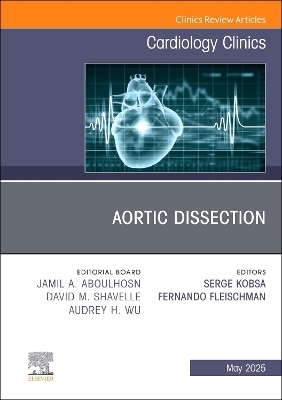 Aortic Dissection, An Issue of Cardiology Clinics - 