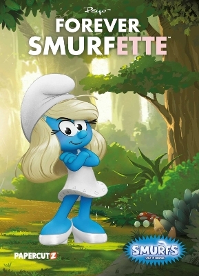 The Smurfs: Forever Smurfette -  Peyo