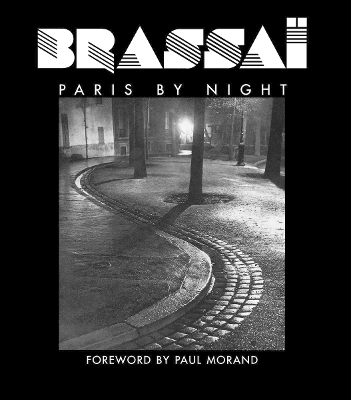 Brassa&iuml;: Paris by Night -  Brassai