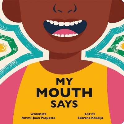 My Mouth Says - Ammi-Joan Paquette