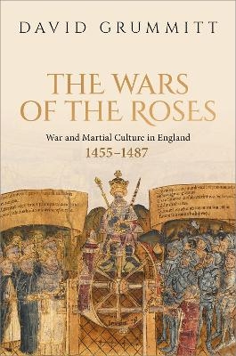 The Wars of the Roses - David Grummitt
