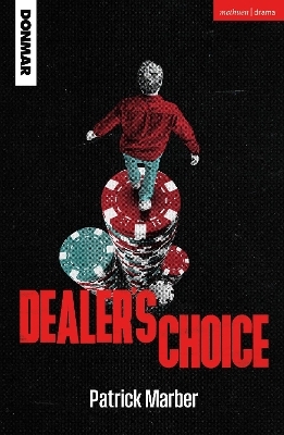 Dealer's Choice - Patrick Marber