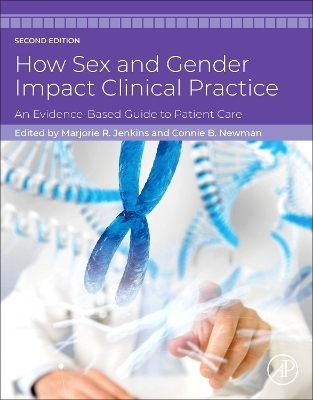 How Sex and Gender Impact Clinical Practice - 