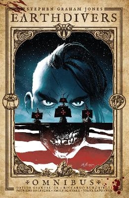 Earthdivers Omnibus - Stephen Graham Jones, Davide Gianfelice