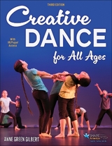 Creative Dance for All Ages - Gilbert, Anne Green