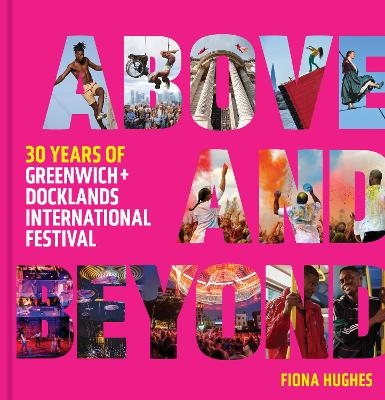 Above and Beyond -  Greenwich and Docklands Festival