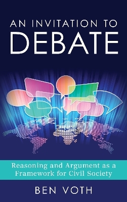 An Invitation to Debate - Ben Voth