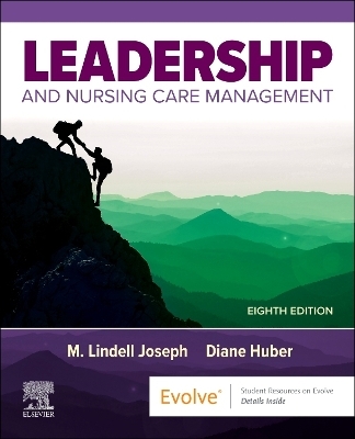 Leadership and Nursing Care Management - M. Lindell Joseph, Diane Huber