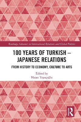 100 Years of Turkish-Japanese Relations