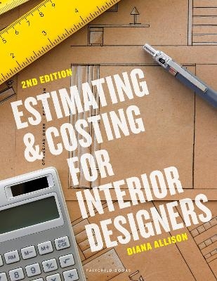 Estimating and Costing for Interior Designers - Diana Allison