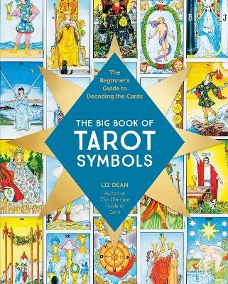 The Big Book of Tarot Symbols - Liz Dean