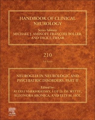 Neuroglia in Neurologic and Psychiatric Disorders, Part II - 