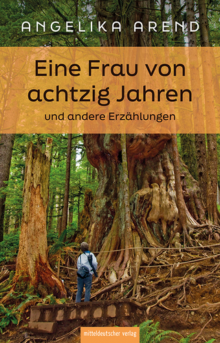 Eine Frau von achtzig Jahren und andere Erzählungen