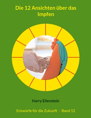 Die 12 Ansichten über das Impfen