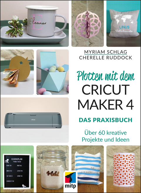 Plotten mit dem cricut maker 4 - Myriam Schlag, Cherelle Ruddock