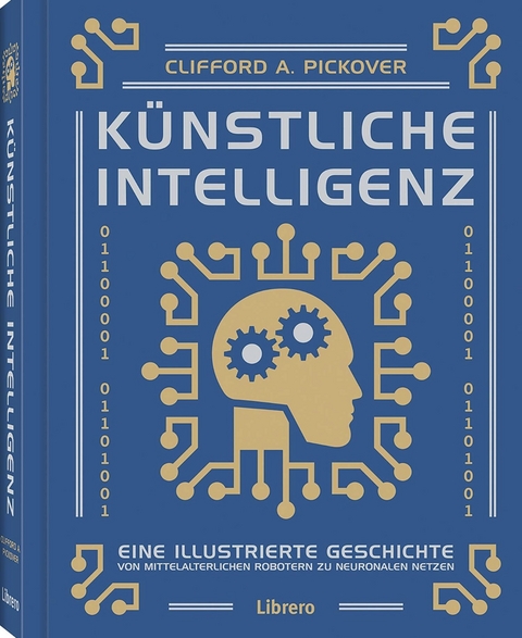 K&uuml;nstliche Intelligenz - Clifford A. Pickover