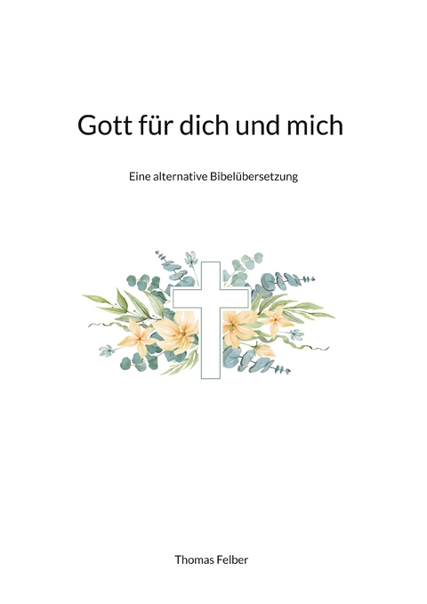 Gott f&uuml;r dich und mich - 