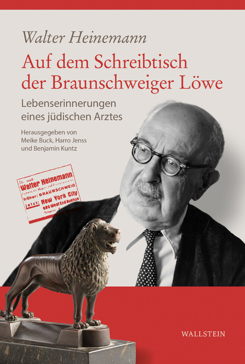 Auf dem Schreibtisch der Braunschweiger L&ouml;we - Walter Heinemann
