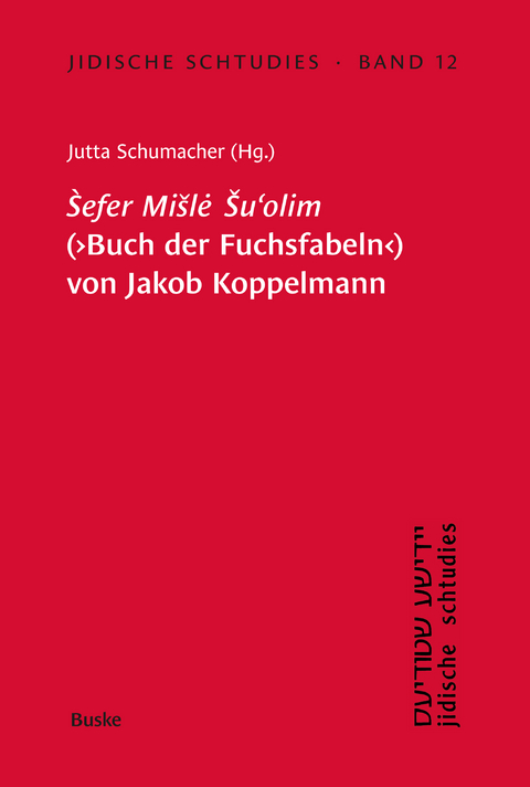 Sefer Misle Su'olim' (Buch der Fuchsfabeln) von Jakob Koppelmann - 