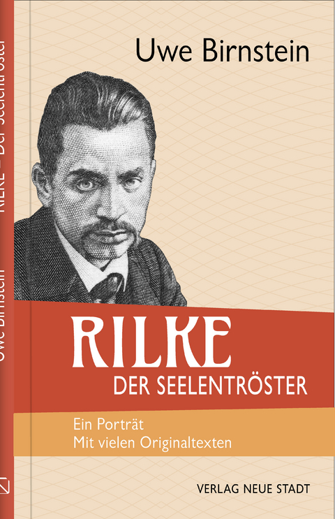 Rilke, der Seelentröster - Uwe Birnstein