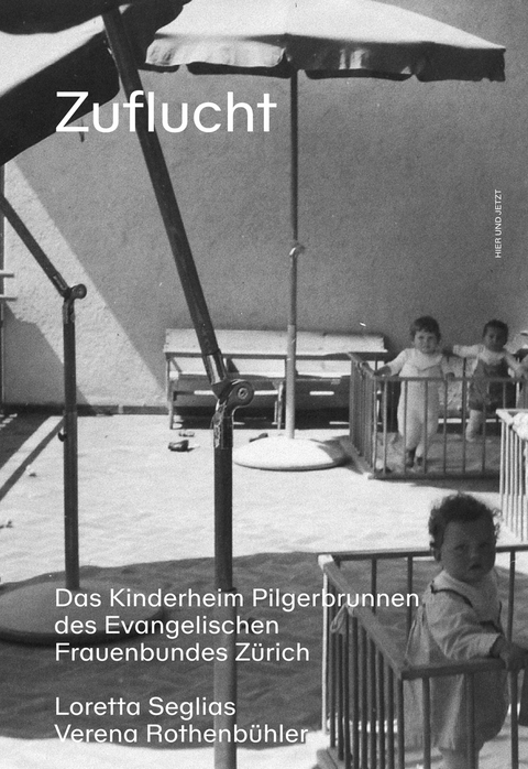 Zuflucht - Loretta Seglias, Verena Rothenb&uuml;hler