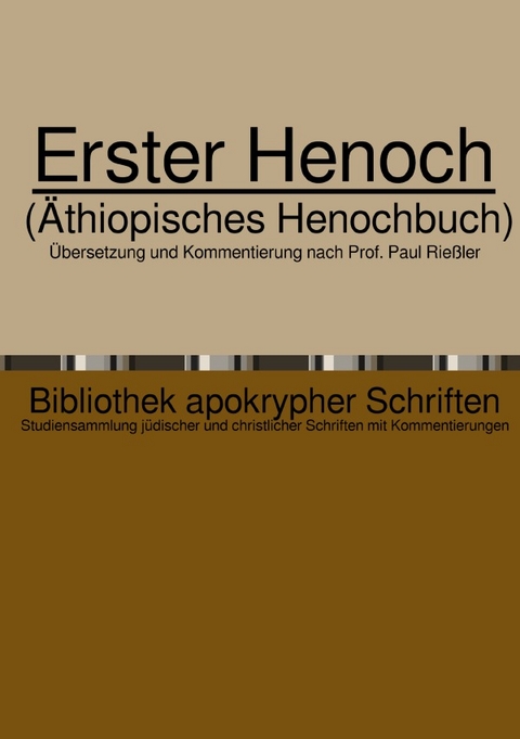 Bibliothek apokrypher Schriften / Erster Henoch - Paul Rie&szlig;ler