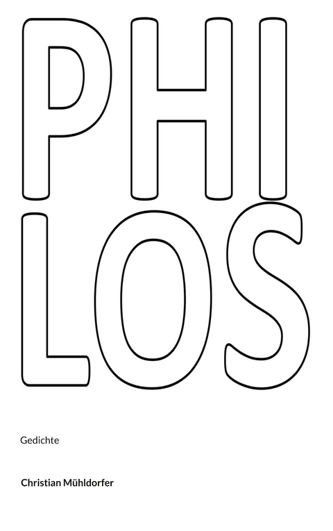 Philos - Christian M&uuml;hldorfer